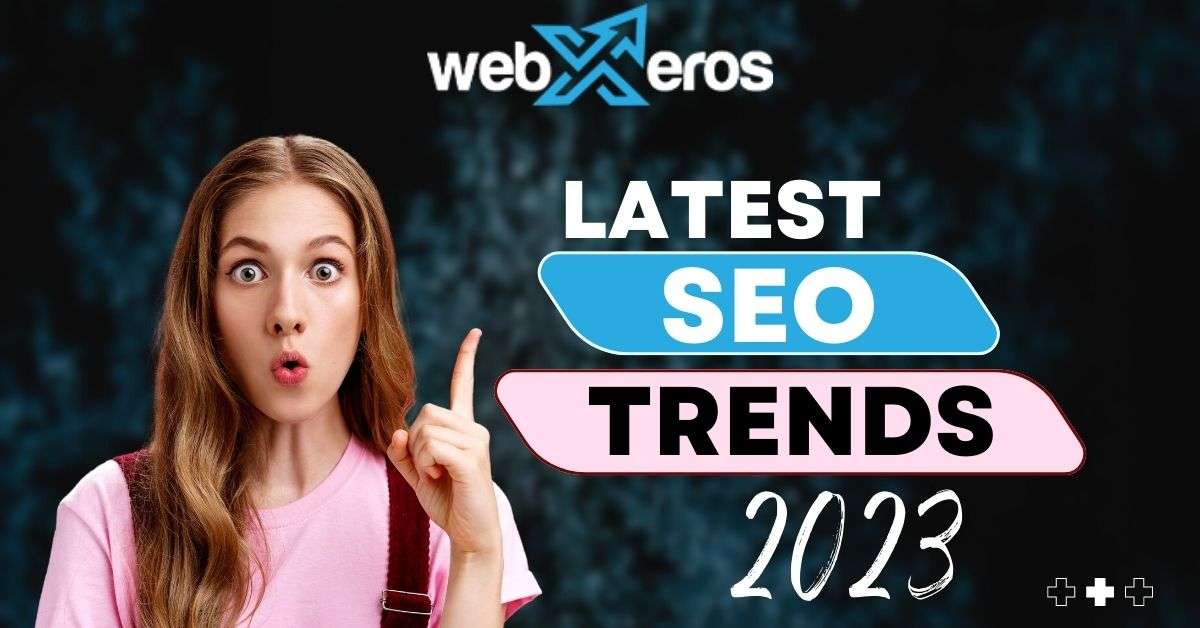 Latest SEO Trends in 2023