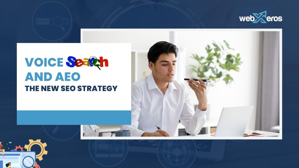Voice Search and AEO: The New SEO Strategy You Can’t Ignore