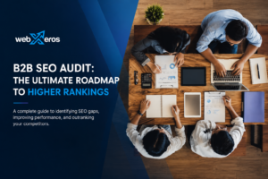 Read more about the article B2B SEO Audit: The Ultimate Roadmap to Higher Rankings